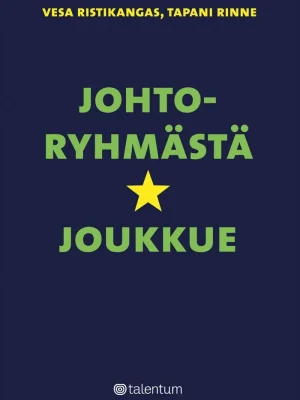 Johtoryhmästä tähtijoukkue